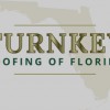 Turnkey Roofing Of Florida