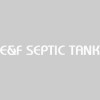E & F Septic Tank