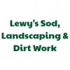 Lewy's Sod, Landscaping & Dirt Work