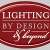 Lighting By Design & Beyond