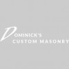 Dominick's Custom Masonry