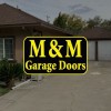 M & M Garage Doors