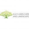 A & H Lawn Care & Landscape