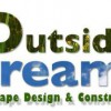 Outside Dreams Landscape Design & Construction