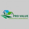 Pro Value Landscaping & Snow Removal