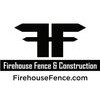 Firehouse Fence & Construction