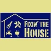 Fixin The House
