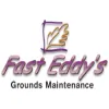 Fast Eddy's Grounds Maintenance