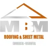 MBM Roofing & Sheet Metal