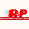 R & P Heating & Cooling & Restaurant Service