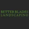 Better Blades Landscaping