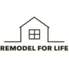 Remodel For Life