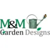 M & M Garden Designs