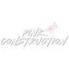 Pink Construction