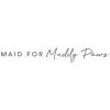 Maid for Muddy Paws