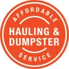 Affordable Hauling & Dumpster Service