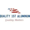 Quality 1st Aluminum