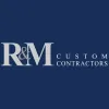 R & M Custom Contractors
