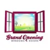 Grand Opening Windows & Doors