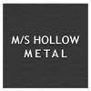 M/S Hollow Metal