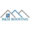 B&M Roofing & Construction