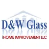 D & W Glass & Home Improvement