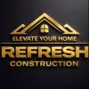 Refresh Construction