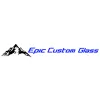 Epic Custom Glass