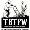 TBTFW Landscaping & Snow Removal