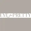 Eye For Pretty