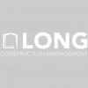 Long Construction Management