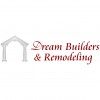 Dream Builders & Remodeling