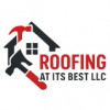Roofing At Its Best LLC