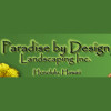 Paradise By Design Landscaping